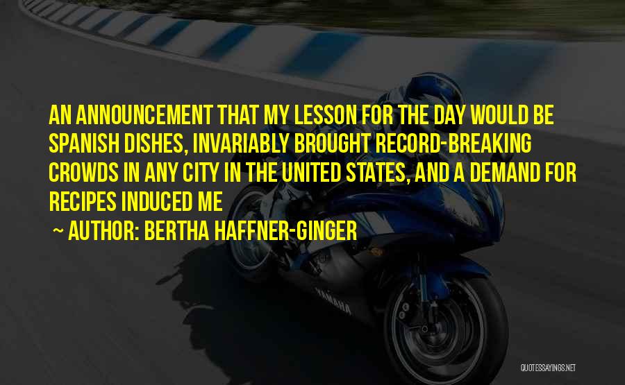 Bertha Haffner-Ginger Quotes 364634