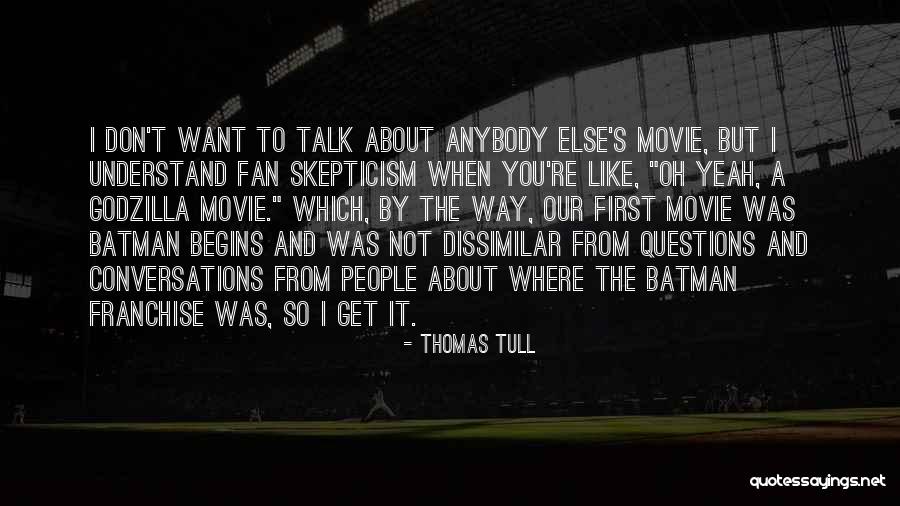 Berthas Dancer Quotes By Thomas Tull Berthas Dancer Quotes By Thomas Tull
