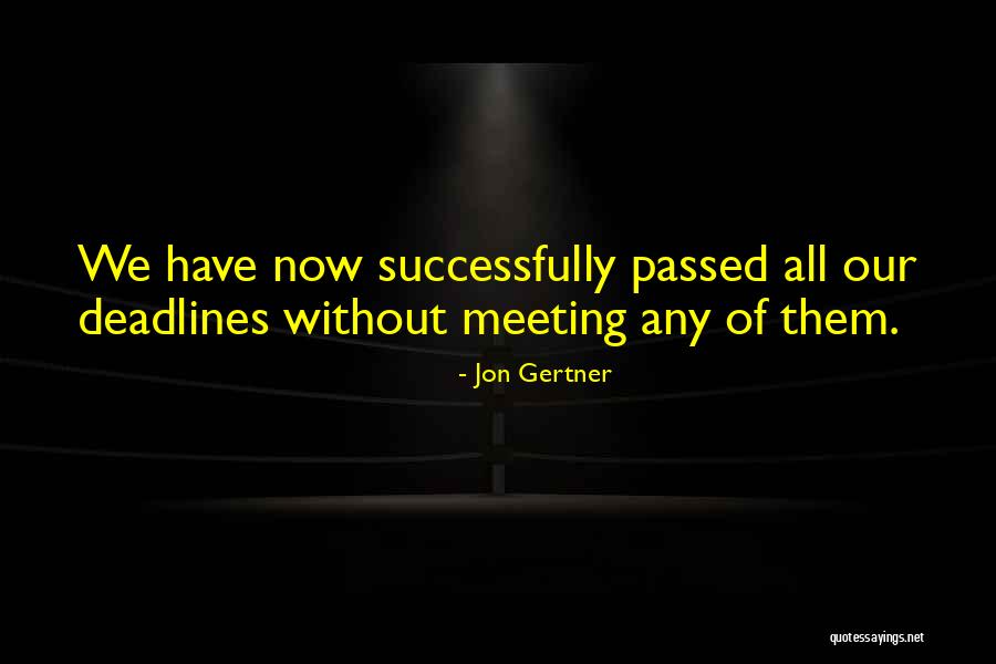 Berthed Gulfstream Quotes By Jon Gertner Berthed Gulfstream Quotes By Jon Gertner