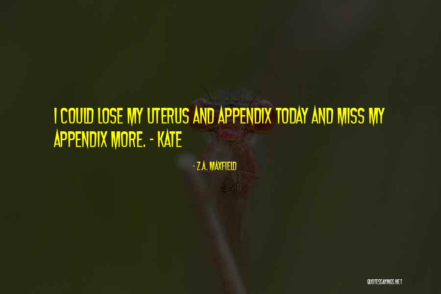 Berthelinia Quotes By Z.A. Maxfield