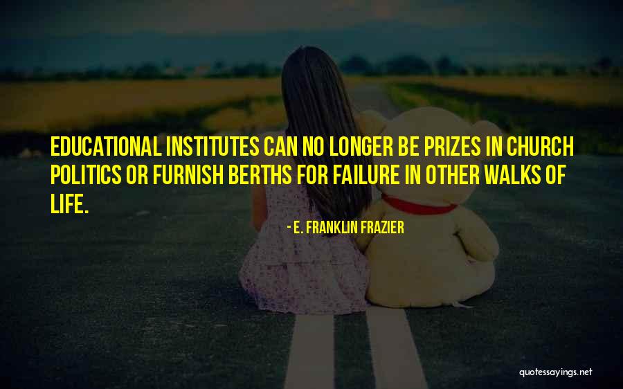 Berths Quotes By E. Franklin Frazier Berths Quotes By E. Franklin Frazier