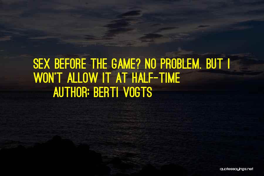 Berti Vogts Quotes 2164029