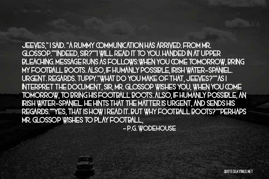 Bertie And Jeeves Quotes By P.G. Wodehouse Bertie And Jeeves Quotes By P.G. Wodehouse