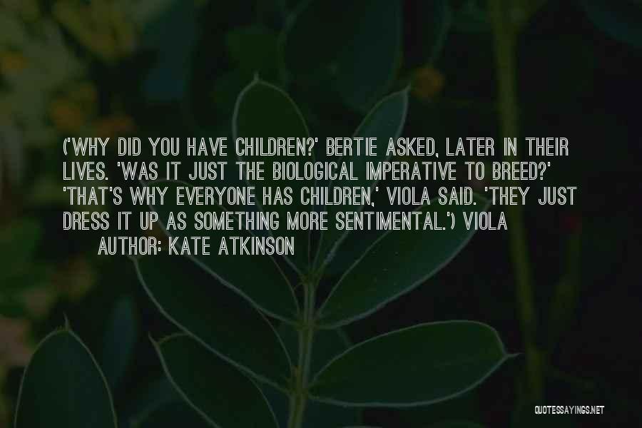 Bertie Quotes By Kate Atkinson