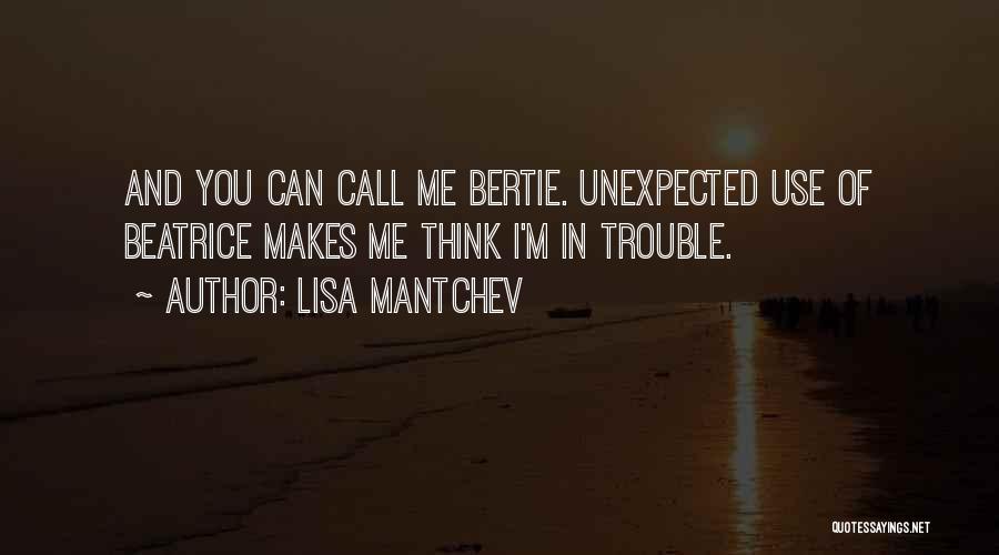 Bertie Quotes By Lisa Mantchev