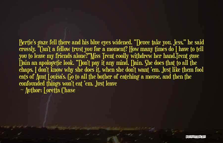 Bertie Quotes By Loretta Chase