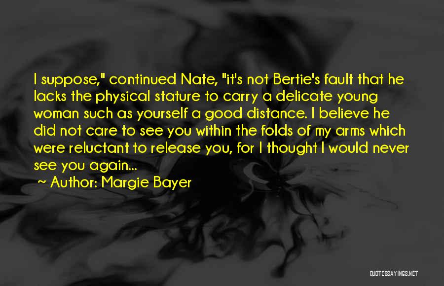 Bertie Quotes By Margie Bayer