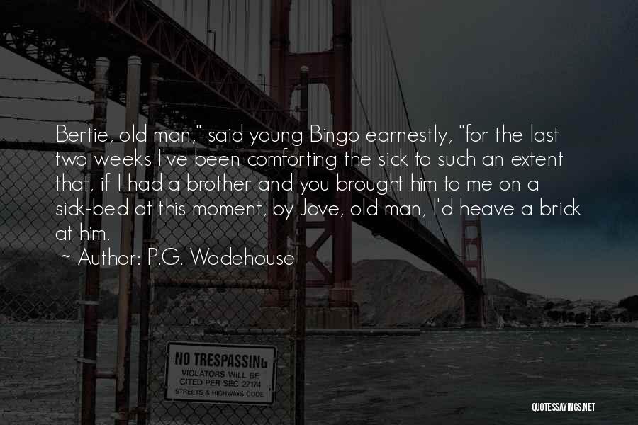 Bertie Quotes By P.G. Wodehouse