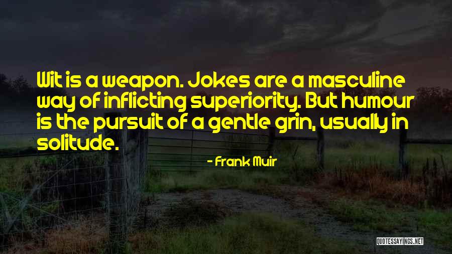 Bertier 42 Quotes By Frank Muir Bertier 42 Quotes By Frank Muir