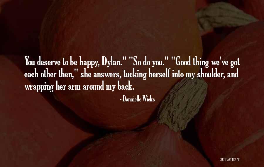 Bertindak Cepat Quotes By Dannielle Wicks Bertindak Cepat Quotes By Dannielle Wicks