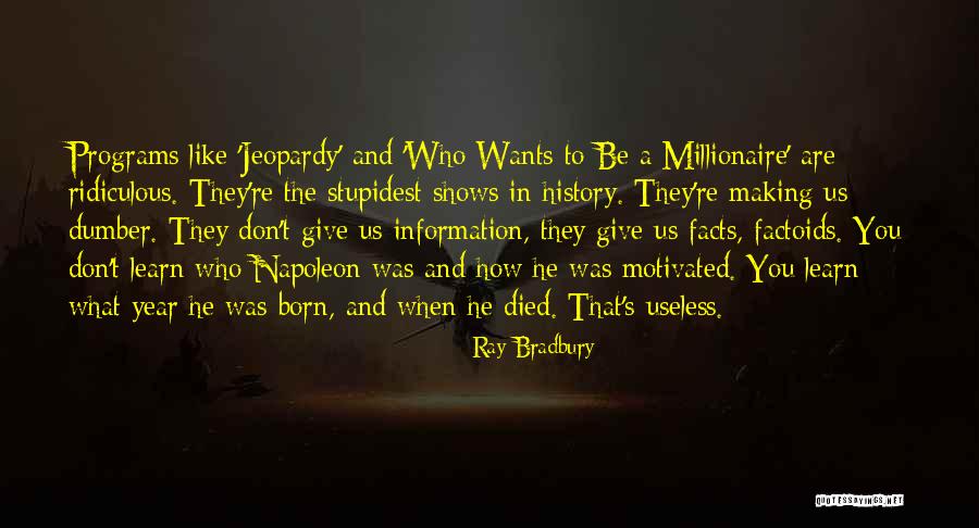 Bertinelli Arrow Quotes By Ray Bradbury Bertinelli Arrow Quotes By Ray Bradbury