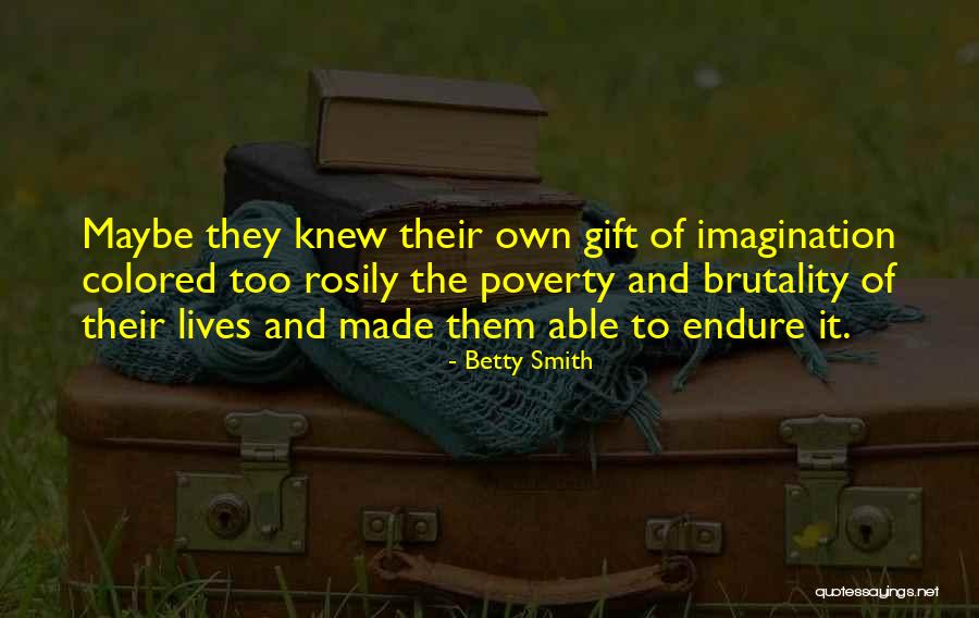 Bertolino Quotes By Betty Smith Bertolino Quotes By Betty Smith
