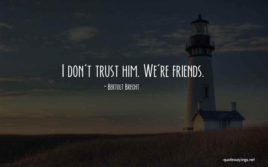 Bertolt Brecht Quotes 1020239 Bertolt Brecht Quotes 1020239