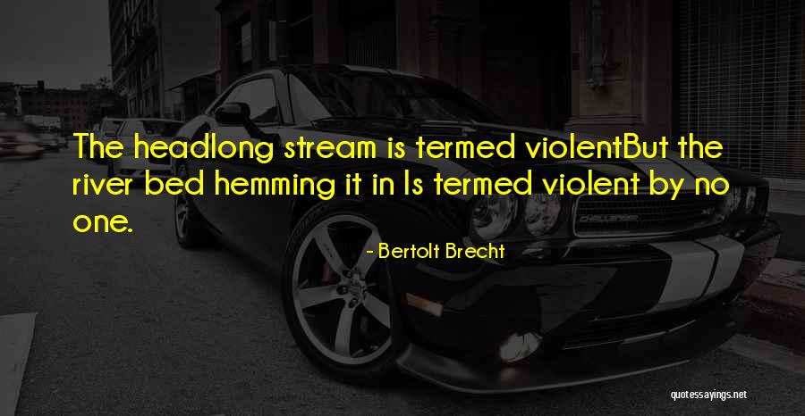 Bertolt Brecht Quotes 1605440 Bertolt Brecht Quotes 1605440