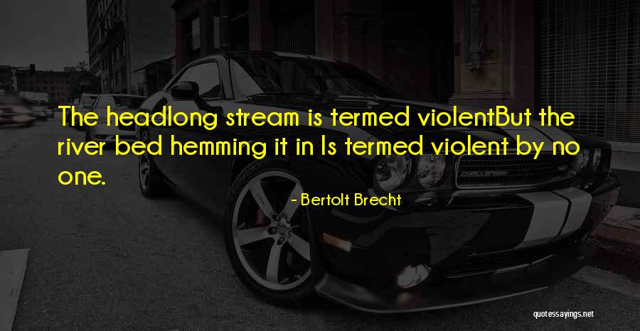 Bertolt Brecht Quotes 1605440