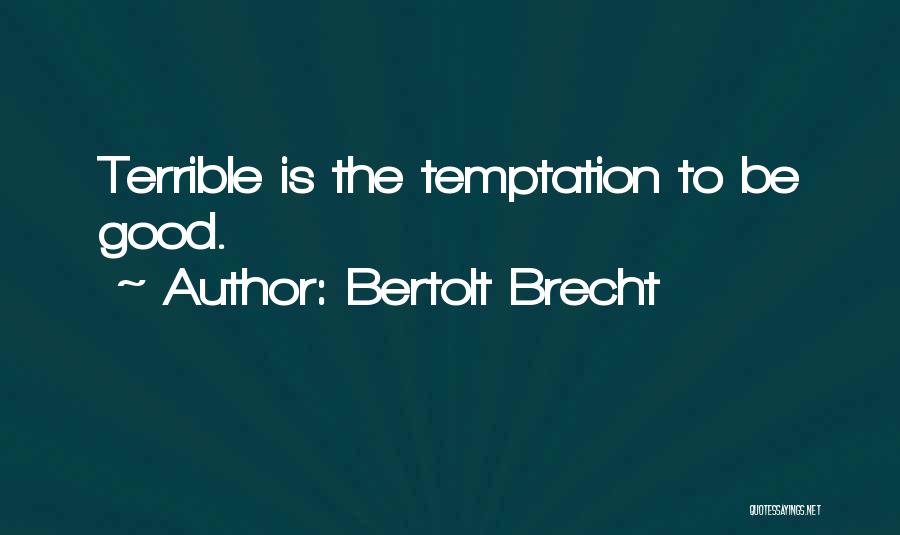 Bertolt Brecht Quotes 718083