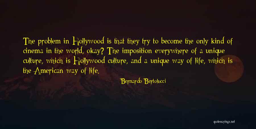 Bertolucci Quotes By Bernardo Bertolucci