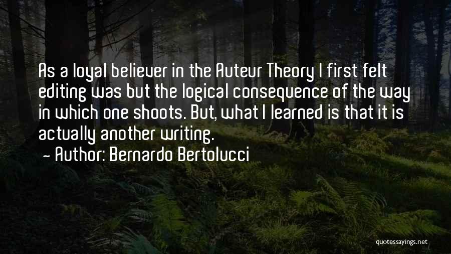 Bertolucci Quotes By Bernardo Bertolucci