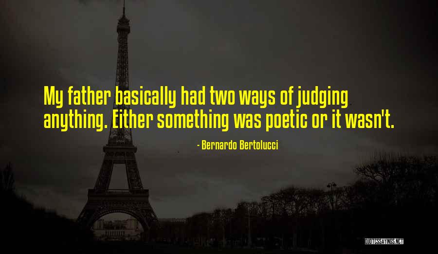 Bertolucci Quotes By Bernardo Bertolucci Bertolucci Quotes By Bernardo Bertolucci