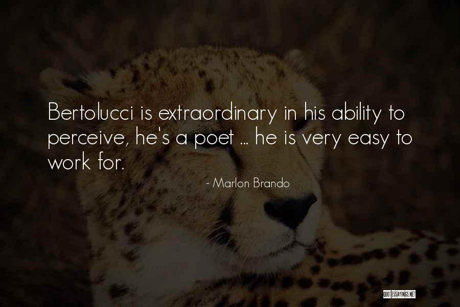 Bertolucci Quotes By Marlon Brando Bertolucci Quotes By Marlon Brando