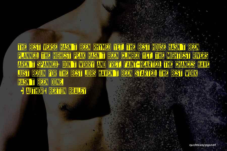 Berton Braley Quotes 1614374 Berton Braley Quotes 1614374