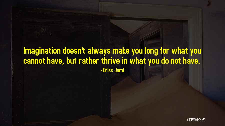Bertos Downers Quotes By Criss Jami Bertos Downers Quotes By Criss Jami