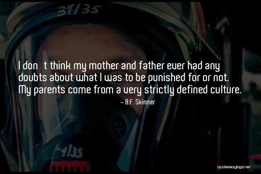 Bertotti Scamozzi Quotes By B.F. Skinner Bertotti Scamozzi Quotes By B.F. Skinner