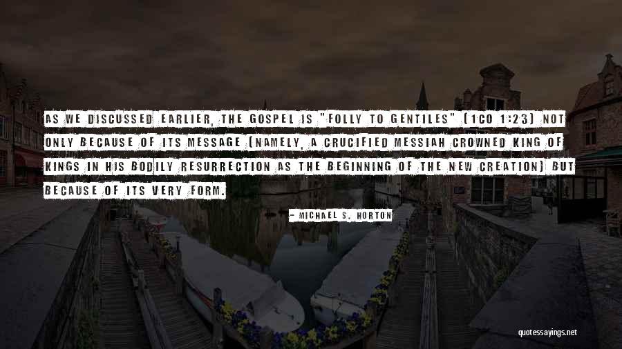 Bertoux Crest Quotes By Michael S. Horton Bertoux Crest Quotes By Michael S. Horton