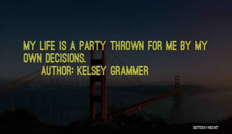 Bertram Capital Quotes By Kelsey Grammer