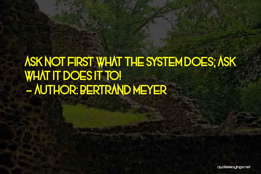 Bertrand Meyer Quotes 75450