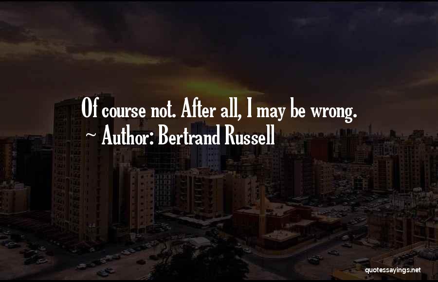 Bertrand Quotes By Bertrand Russell