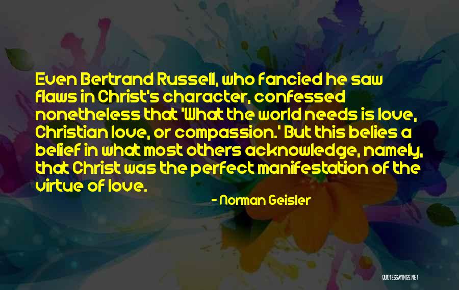 Bertrand Russell Love Quotes By Norman Geisler Bertrand Russell Love Quotes By Norman Geisler