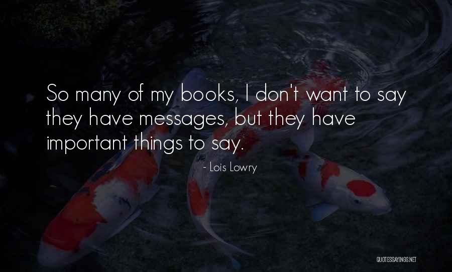 Bertuetti Sv Quotes By Lois Lowry Bertuetti Sv Quotes By Lois Lowry