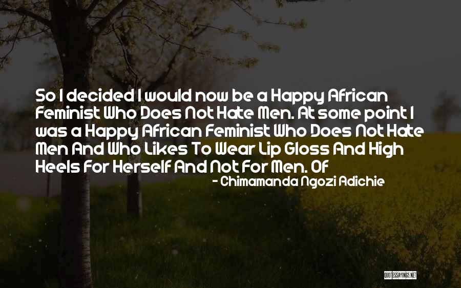 Bertukar Sekolah Quotes By Chimamanda Ngozi Adichie Bertukar Sekolah Quotes By Chimamanda Ngozi Adichie