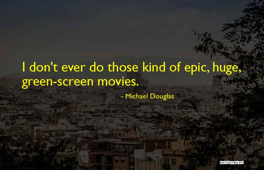 Bertus Basson Quotes By Michael Douglas Bertus Basson Quotes By Michael Douglas