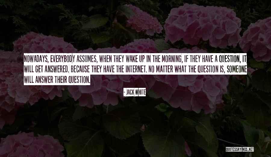 Bertus Borgers Quotes By Jack White Bertus Borgers Quotes By Jack White