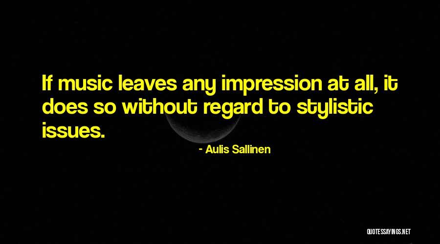 Bertwell Family Quotes By Aulis Sallinen Bertwell Family Quotes By Aulis Sallinen