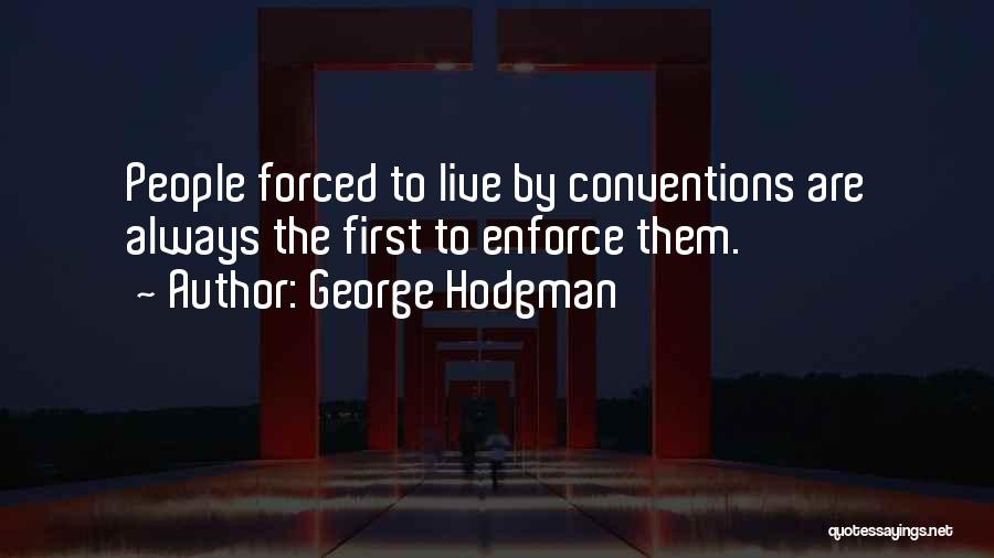 Berumen Origin Quotes By George Hodgman