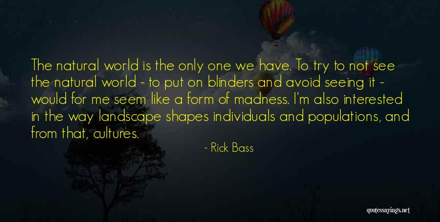 Berverage Quotes By Rick Bass Berverage Quotes By Rick Bass