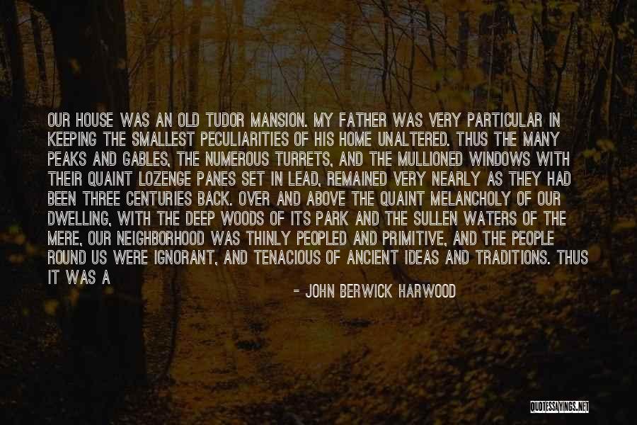 Berwick Quotes By John Berwick Harwood Berwick Quotes By John Berwick Harwood