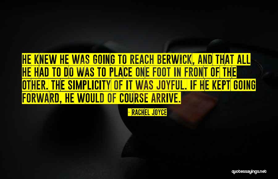 Berwick Quotes By Rachel Joyce Berwick Quotes By Rachel Joyce