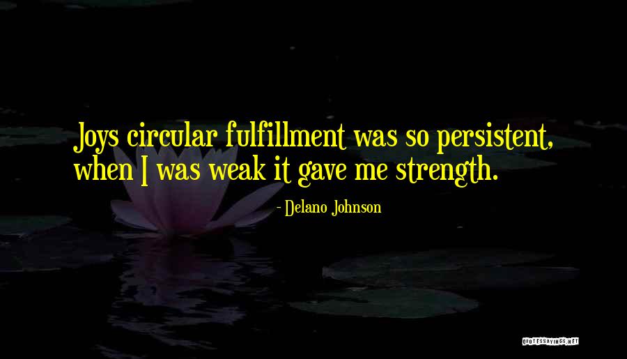 Berwujud Butiran Quotes By Delano Johnson Berwujud Butiran Quotes By Delano Johnson