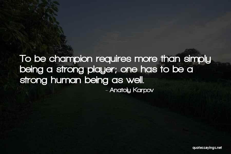 Berxholla Quotes By Anatoly Karpov Berxholla Quotes By Anatoly Karpov