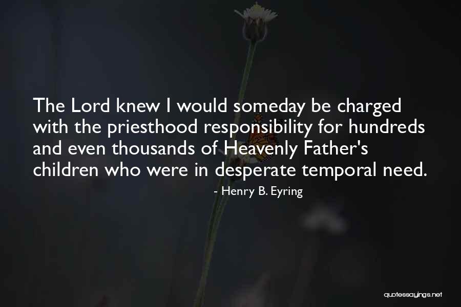 Berxholla Quotes By Henry B. Eyring Berxholla Quotes By Henry B. Eyring