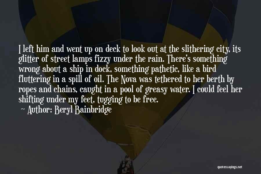 Beryl Bainbridge Quotes 1244004