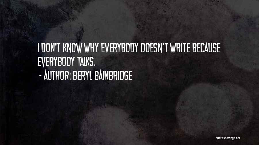 Beryl Bainbridge Quotes 1373028