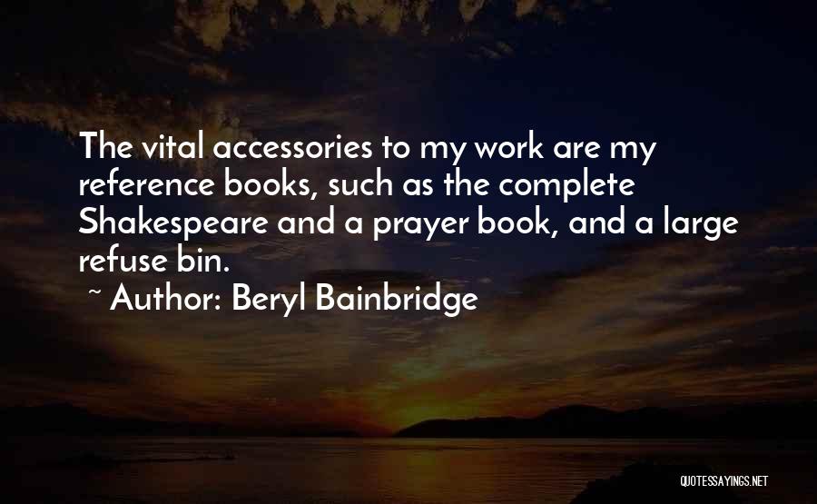 Beryl Bainbridge Quotes 1456088