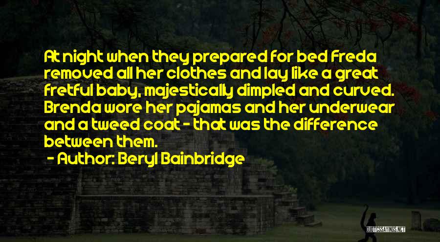 Beryl Bainbridge Quotes 1677953