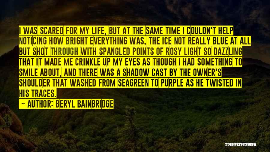 Beryl Bainbridge Quotes 1690579