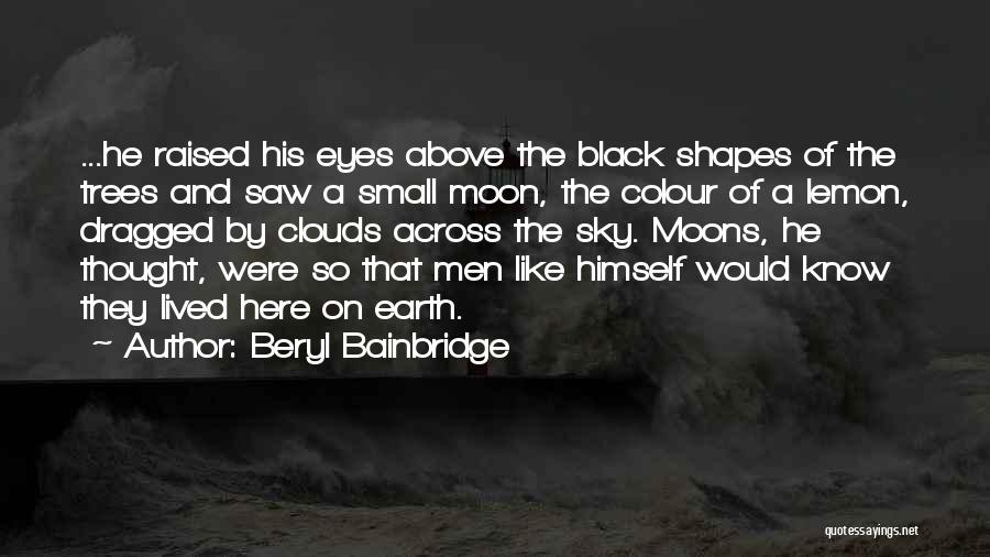 Beryl Bainbridge Quotes 1858926